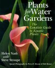 wPlants for Water Gardens : The Complete Guide to Aquatic Plantsx